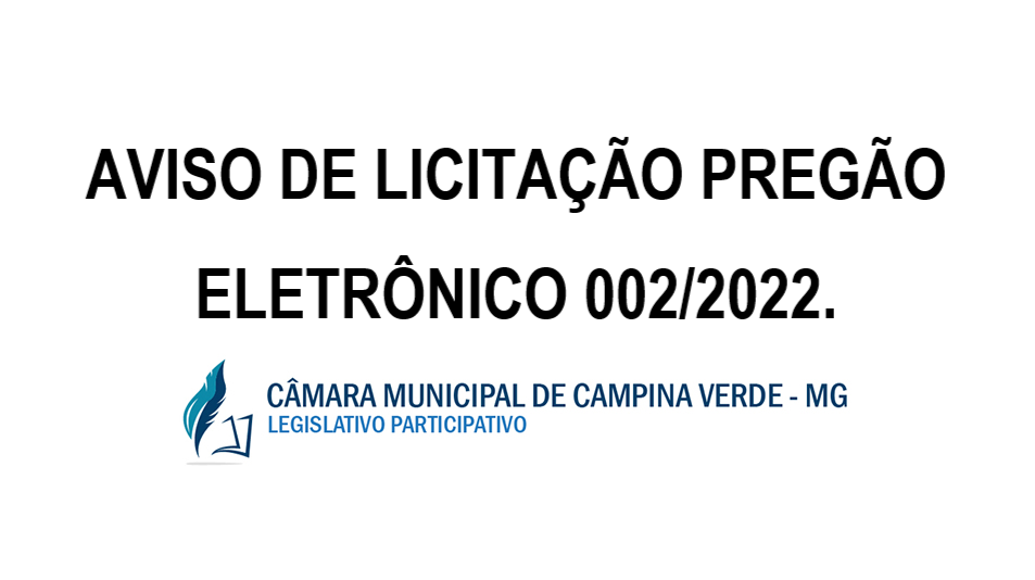 AVISO DE LICITAÇÃO PREGÃO ELETRÔNICO 002/2022.