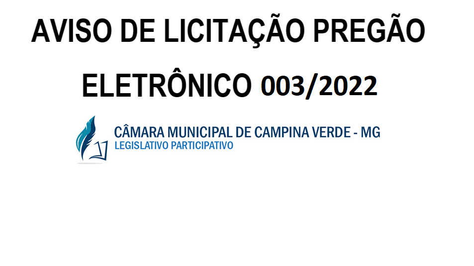 AVISO DE LICITAÇÃO PREGÃO ELETRÔNICO 003/2022.