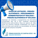 AVISO DE LICITAÇÃO - PREGÃO ELETRÔNICO - Procedimento Administrativo Nº 004/2025 - Pregão Eletrônico Nº 001/2025