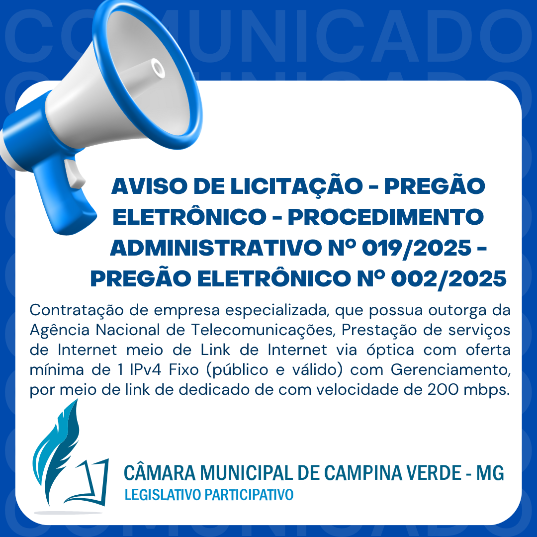 AVISO DE LICITAÇÃO - PREGÃO ELETRÔNICO - Procedimento Administrativo Nº 019/2025 - Pregão Eletrônico Nº 002/2025