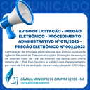 AVISO DE LICITAÇÃO - PREGÃO ELETRÔNICO - Procedimento Administrativo Nº 019/2025 - Pregão Eletrônico Nº 002/2025