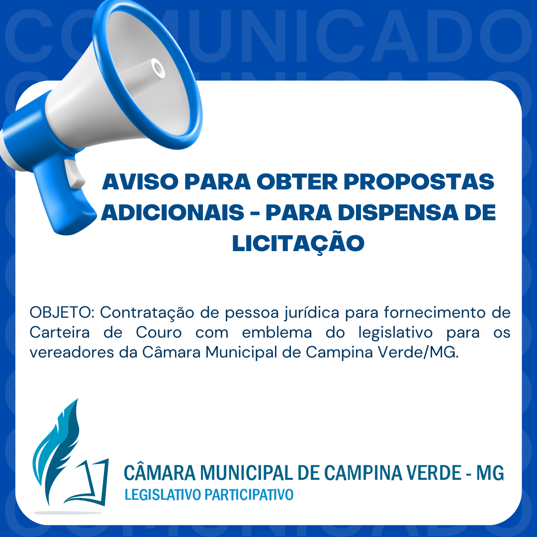 AVISO REFERENTE AO PROCESSO ADMINISTRATIVO Nº 003/2025 - DISPENSA DE LICITAÇÃO Nº 003/2025 - PARA OBTER PROPOSTAS ADICIONAIS