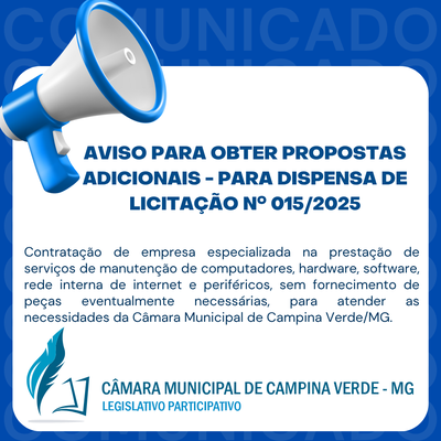 AVISO PARA OBTER PROPOSTAS ADICIONAIS - PARA DISPENSA DE LICITAÇÃO nº 015/2025