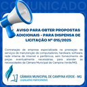 AVISO PARA OBTER PROPOSTAS ADICIONAIS - PARA DISPENSA DE LICITAÇÃO nº 015/2025