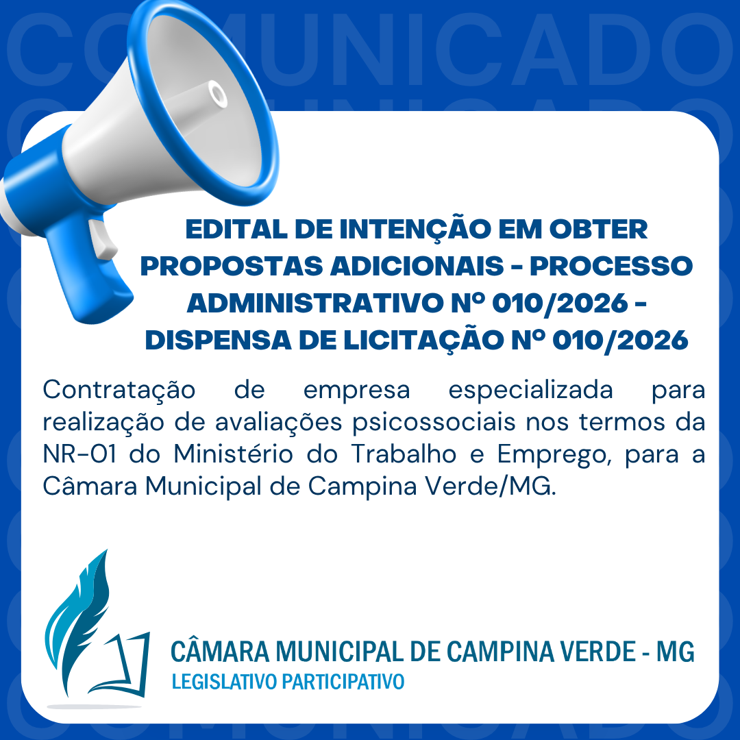 EDITAL DE INTENÇÃO EM OBTER PROPOSTAS ADICIONAIS - PROCESSO ADMINISTRATIVO Nº 010/2026 - DISPENSA DE LICITAÇÃO Nº 010/2026