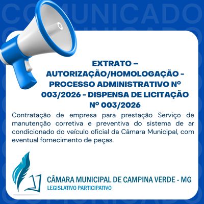 EXTRATO – AUTORIZAÇÃO/HOMOLOGAÇÃO - PROCESSO ADMINISTRATIVO Nº. 003/2026 - DISPENSA DE LICITAÇÃO Nº. 003/2026