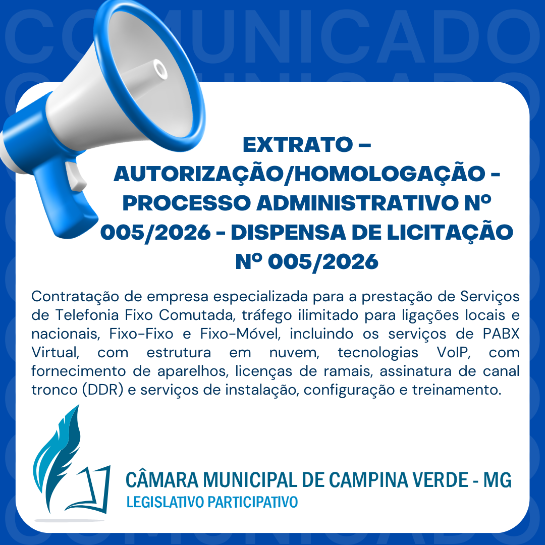 EXTRATO – AUTORIZAÇÃO/HOMOLOGAÇÃO - PROCESSO ADMINISTRATIVO Nº. 005/2026 - DISPENSA DE LICITAÇÃO Nº. 005/2026