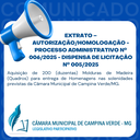 EXTRATO – AUTORIZAÇÃO/HOMOLOGAÇÃO - PROCESSO ADMINISTRATIVO Nº. 006/2025 - DISPENSA DE LICITAÇÃO Nº. 005/2025