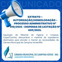EXTRATO – AUTORIZAÇÃO/HOMOLOGAÇÃO - PROCESSO ADMINISTRATIVO Nº. 010/2025 - DISPENSA DE LICITAÇÃO Nº. 009/2025. 