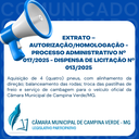 EXTRATO – AUTORIZAÇÃO/HOMOLOGAÇÃO - PROCESSO ADMINISTRATIVO Nº. 017/2025 - DISPENSA DE LICITAÇÃO Nº. 013/2025. 
