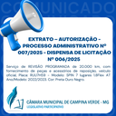 EXTRATO – AUTORIZAÇÃO - PROCESSO ADMINISTRATIVO Nº. 007/2025 - DISPENSA DE LICITAÇÃO Nº. 006/2025