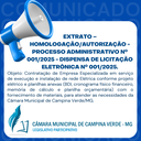 EXTRATO – HOMOLOGAÇÃO/AUTORIZAÇÃO - PROCESSO ADMINISTRATIVO Nº. 001/2025