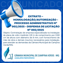 EXTRATO – HOMOLOGAÇÃO/AUTORIZAÇÃO - PROCESSO ADMINISTRATIVO Nº. 002/2025 - DISPENSA DE LICITAÇÃO Nº. 002/2025