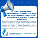 EXTRATO DO CONTRATO - PROCEDIMENTO ADMINISTRATIVO Nº. 001/2025 - DISPENSA DE LICITAÇÃO ELETRÔNICA Nº. 001/2025 CONTRATO Nº. 001/2025