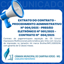 EXTRATO DO CONTRATO - PROCEDIMENTO ADMINISTRATIVO Nº. 004/2025 - PREGÃO ELETRÔNICO Nº. 001/2025 - CONTRATO Nº. 004/2025
