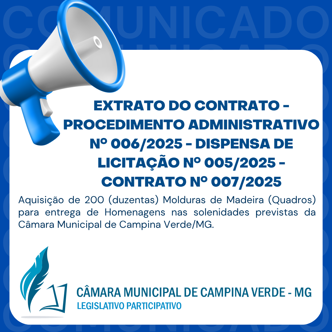 EXTRATO DO CONTRATO - PROCEDIMENTO ADMINISTRATIVO Nº. 006/2025 - DISPENSA DE LICITAÇÃO Nº. 005/2025 - CONTRATO Nº 007/2025