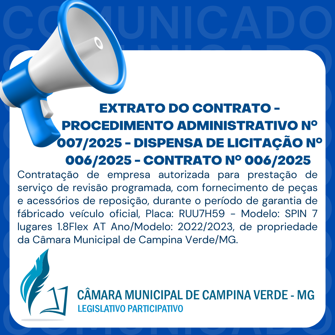 EXTRATO DO CONTRATO - PROCEDIMENTO ADMINISTRATIVO Nº. 007/2025 - DISPENSA DE LICITAÇÃO Nº. 006/2025 - CONTRATO Nº. 005/2025 