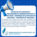 EXTRATO DO CONTRATO - PROCEDIMENTO ADMINISTRATIVO Nº. 007/2025 - DISPENSA DE LICITAÇÃO Nº. 006/2025 - CONTRATO Nº. 005/2025 