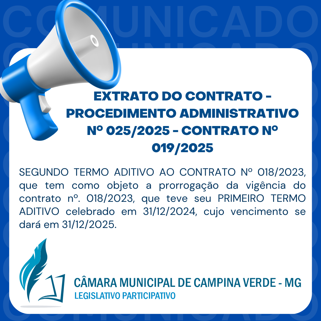EXTRATO DO CONTRATO - PROCEDIMENTO ADMINISTRATIVO Nº 025/2025 - CONTRATO Nº 019/2025